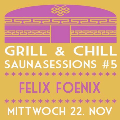 Felix Fönix @ Jurtensaunarei - Grill & Chill #5