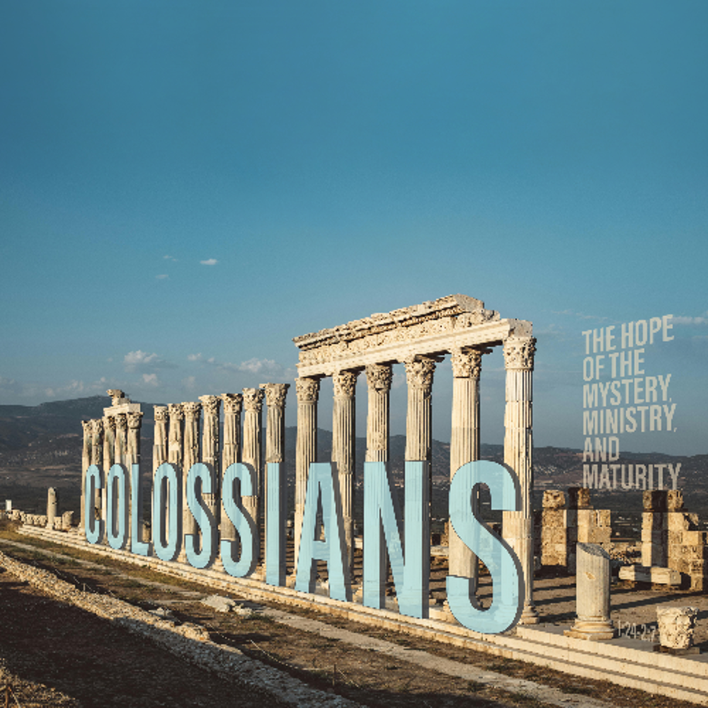 Sermon: "The Hope Of The Mystery, Ministry, And Maturity" // Colossians 1:24 - 2:7 episode artwork