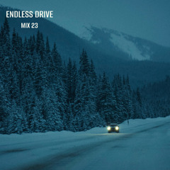 Endless Drive Mix.23
