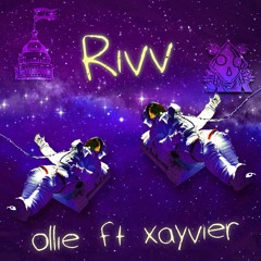 ollie - rivv ft xayvier