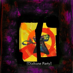 Dialtone Party