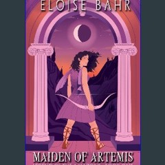 PDF 📖 Maiden of Artemis (Legend of the Amazons) Pdf Ebook