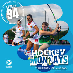 Hockey Mondays Episode #94 - The EuroHockey Championship Preview, EHCII Wrap-Up, & More!