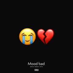 Mood Bad