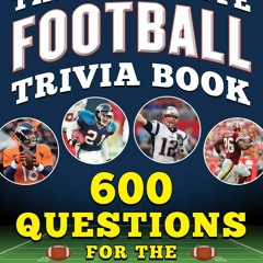 Download The Ultimate Football Trivia Book: 600 Questions for the Super-Fan
