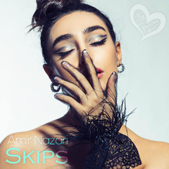 Amir Nazari - Skips