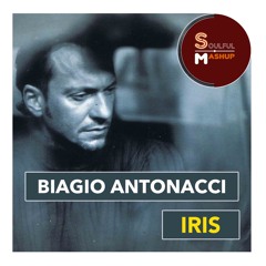 Biagio Antonacci - Iris (Tra Le Tue Poesie) (Soulful Mashup)