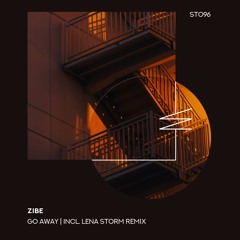 Zibe- Go Away (Lena Storm Remix) [SkyTop]