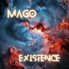 Mago - Existence