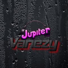 dj Jupiter mc Vanezy  2024