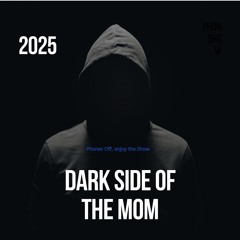 MoM-Dark side of the MoM