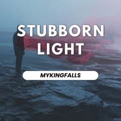 Stubborn Light
