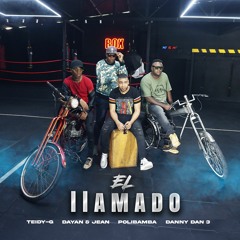 El Llamado Teidy-G ,Dayan & Jean ,Polibamba.Danny Dan 3
