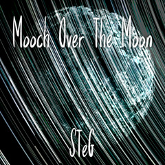 Mooch Over The Moon [FREE DL]