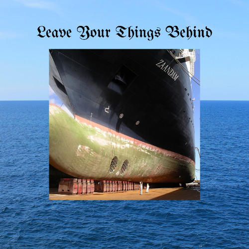 Leave Your Things Behind