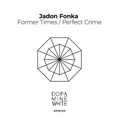 Jadon Fonka - Former Times [Dopamine White]