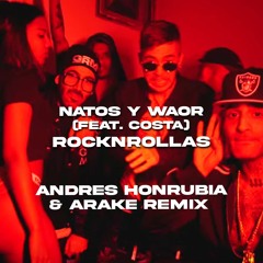 Natos & Waor - RocknRollas Andres Honrubia & Arake Remix