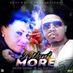 Don1 Music, AJ Williams - I Want More (Official Audio) 2022