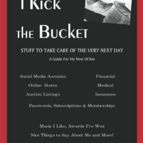 Stream View PDF I Have Kicked The Bucket: A Checklist For My Family by  Grand Journals by niwilksnadia