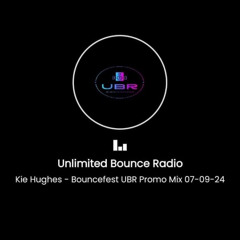 Kie Hughes - UBR Radio Bouncefest Promo Mix (4th September 2024)