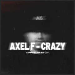 Axel F - Crazy (AS DnB Edit)