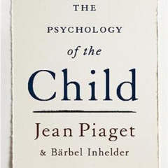 [Free] EBOOK 📂 The Psychology Of The Child by  Jean Piaget &  Barbel Inhelder [EPUB