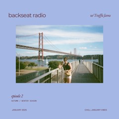 Backseat Radio w/ Traffic Jams - January (#2)