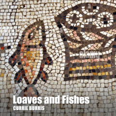 Loaves and Fishes