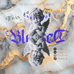 ALWAYS BLESSED - LIVE SET MIXED BY DJ DANIEL !