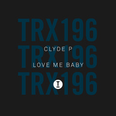 Love Me Baby (Extended Mix)