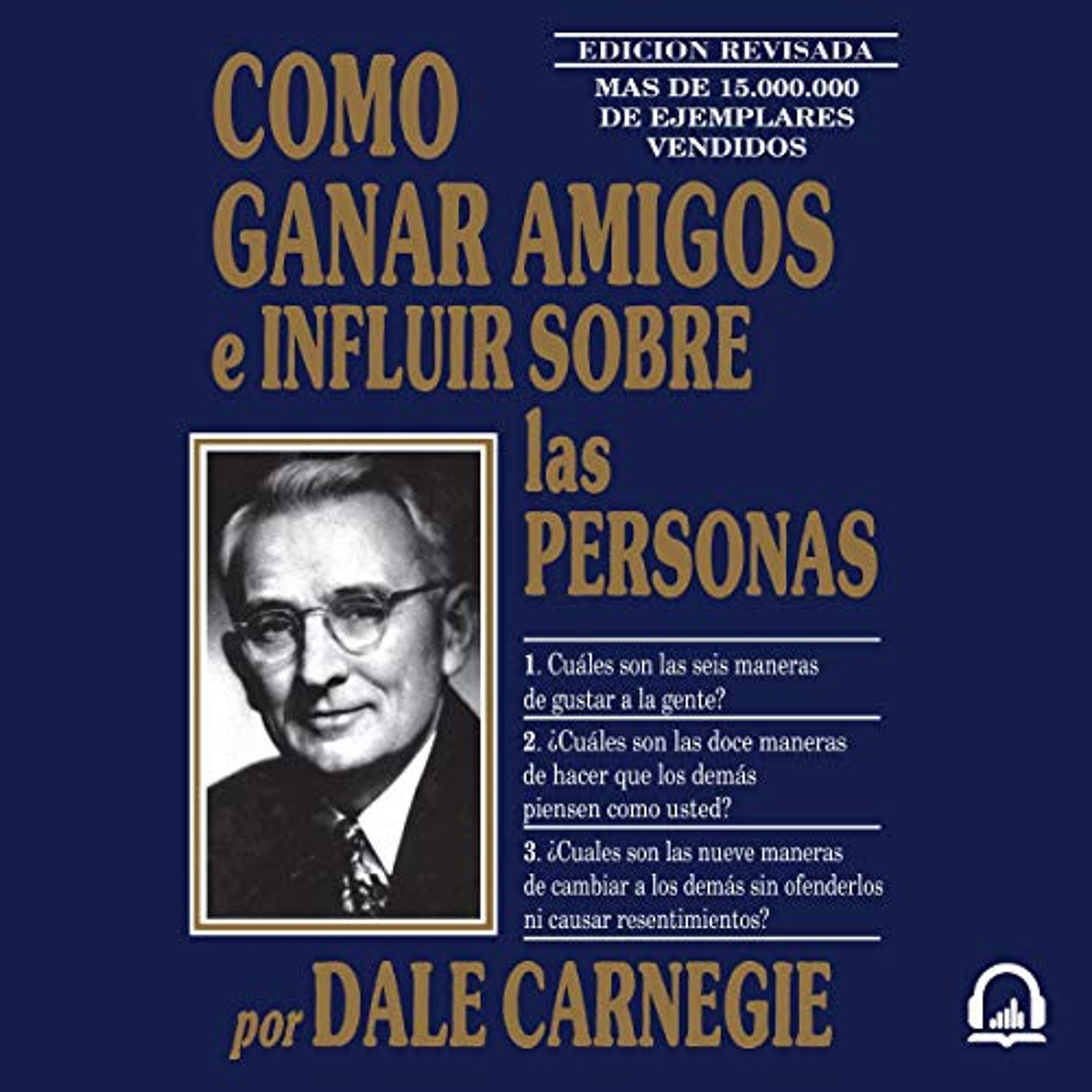 Cómo ganar amigos e influir sobre las personas [How to Win Friends and Influence People] (Audiolibro) | Prueba Gratis