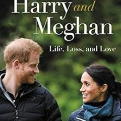 [GET] KINDLE 📃 Harry: Life, Loss, and Love by Katie Nicholl KINDLE PDF EBOOK EPUB