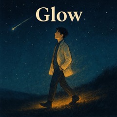 빛나야 할 자리에 (Glow)