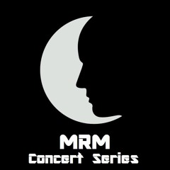 MRM - Concert Series
