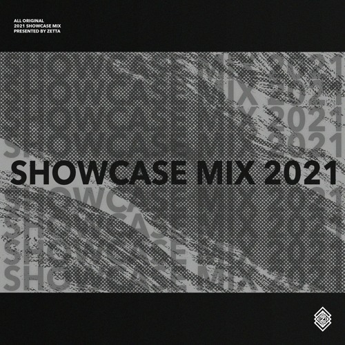 ZETTA SHOWCASE MIX 2021