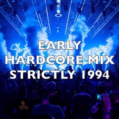Early Hardcore | Strictly 1994 | Mix 203