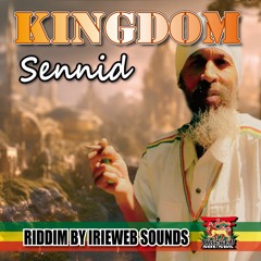 KINGDOM - SENNID & IRIEWEB SOUNDS