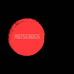 Noisedogs - for Marco love