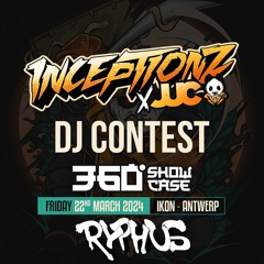 Inceptionz x Jump Up Cave: 360° Showcase DJ Contest - Ryphus