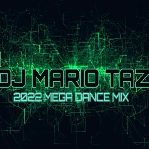 2022 TODAYS MEGA DANCE CLUB MIX VDJ - DJ MARIO TAZZ (PSY< KATY PERRY AND MORE)