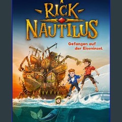 [Ebook] 🌟 Rick Nautilus - Gefangen auf der Eiseninsel: Band 2 (German Edition) Read Book