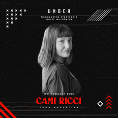 Cami Ricci (ARG) @ Under Waves #195