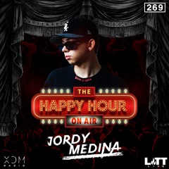 XDM Radio #TheHappyHourOnAir - 269 feat. Jordy Medina