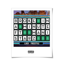 BROKE IN A MINUTE FREESTYLE FT MANI STARZ (2/28/2020)