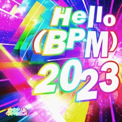 Camellia - Hello (BPM) 2023
