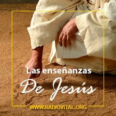 LasEnseñanzas De Jesús - La Gracia De Dios - Enero 13 Del 2022