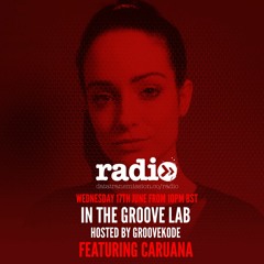 Groovekode Present 'In The Groove Lab 015' with Caruana