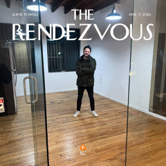 The Rendezvous - Kurtis Powers — 9 March 2025 #LIVE