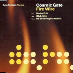 Cosmic Gate - Fire Wire(DJ Scot Project Remix)