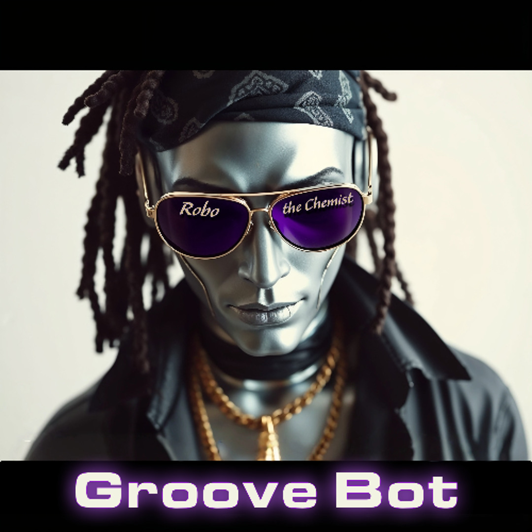 Stream Groove Bot by Robo the Chemist | Listen online for free on ...